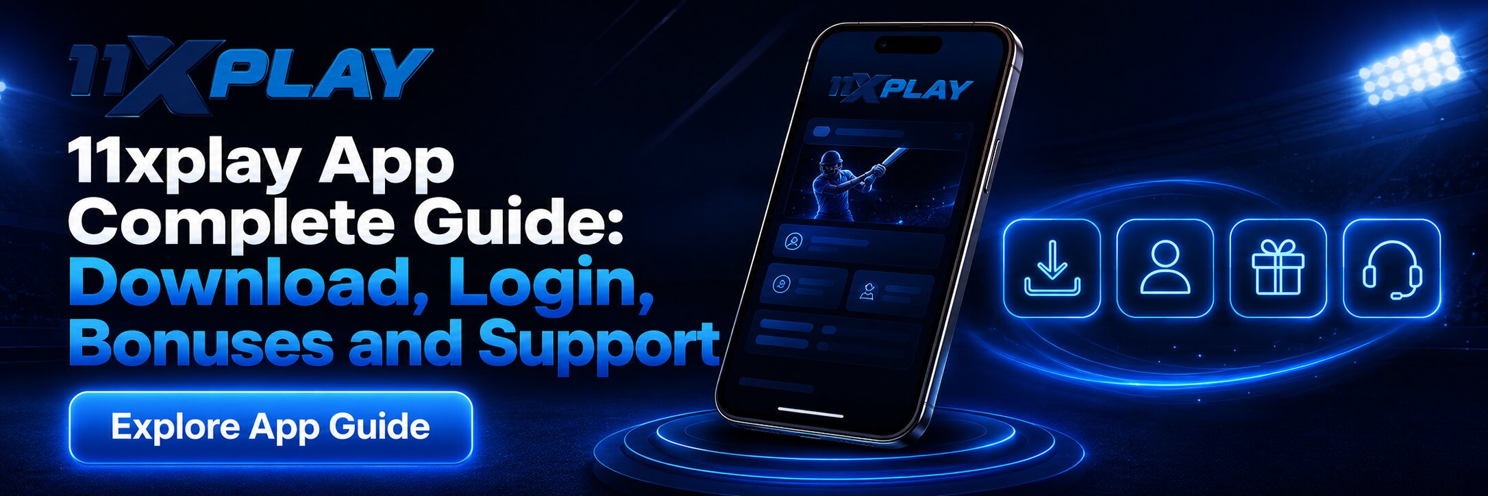 11xplay App Complete Guide: Download, Login, Bonuses and Support