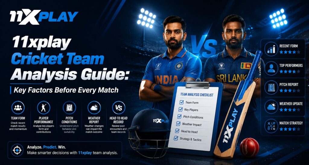 11xplay Cricket Team Analysis Guide: Key Factors Before Every Match