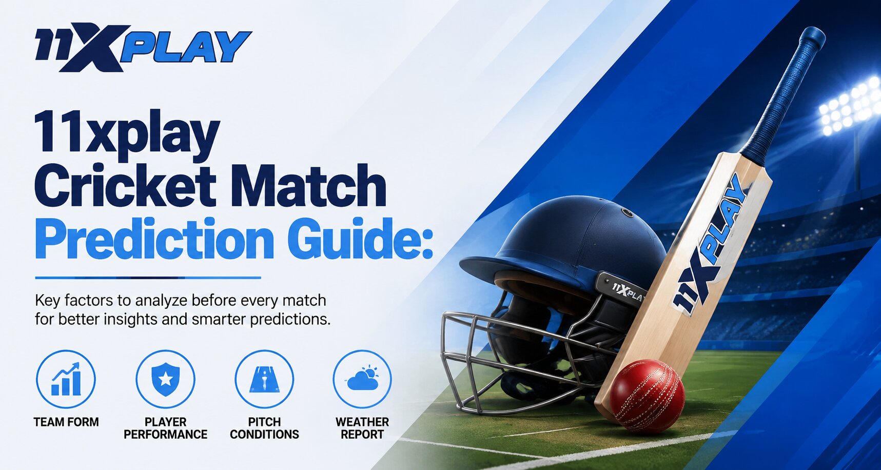 11xplay Cricket Match Prediction Guide: Important Factors Before Every Match