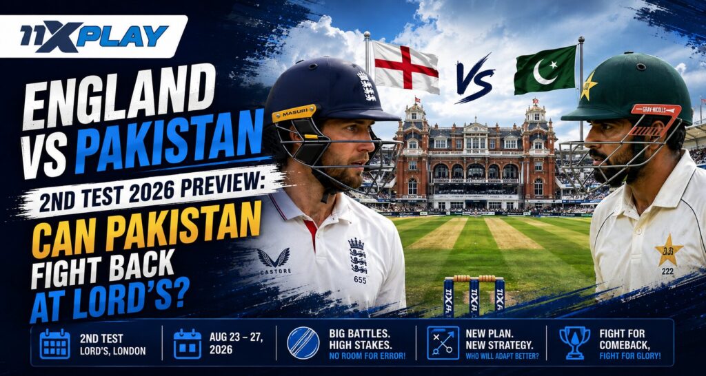 England vs Pakistan 2nd Test 2026 Preview: Can Pakistan Fight Back at Lord’s?